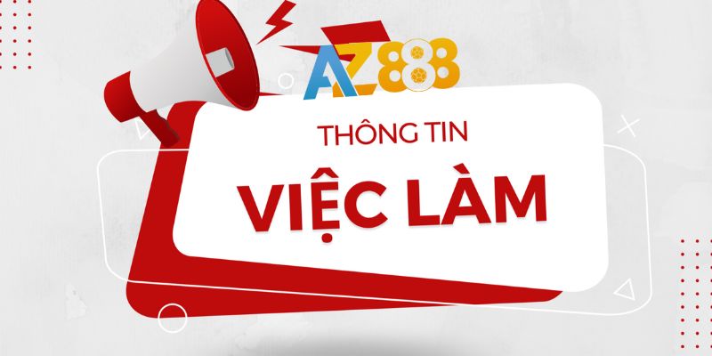 Mô tả công việc tại nhà cái AZ888